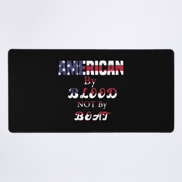 Item preview, American By Blood Not By Boat designed and sold by medbdj.