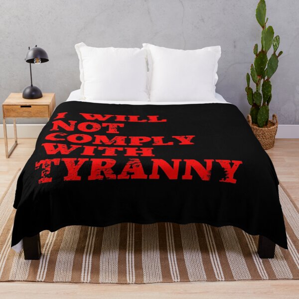 Item preview, I WILL NOT COMPLY WITH TYRANNY designed and sold by NomadMessenger.