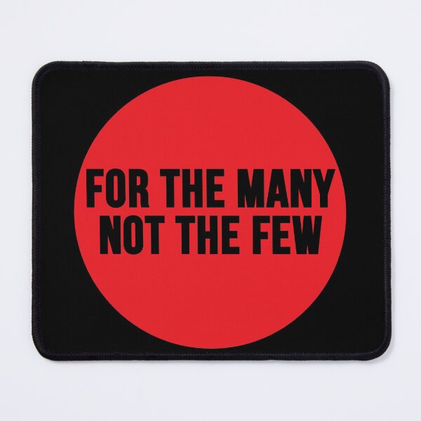 Item preview, For The Many Not The Few designed and sold by RevolutionInPaint.