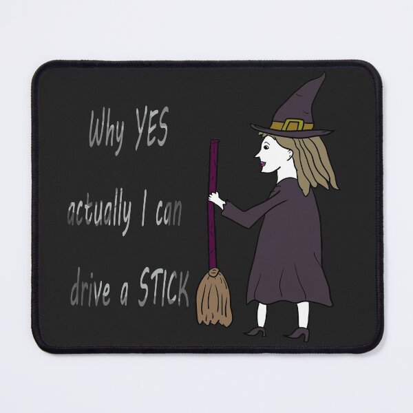 Item preview, Why yes actually I can drive a stick designed and sold by Antiope33.