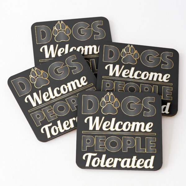 Item preview, Dogs Welcome People Tolerated dogs lovers Gift designed and sold by DrGamyx.
