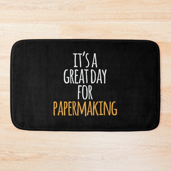 Item preview, It's a Great Day For Papermaking designed and sold by kindxinn.