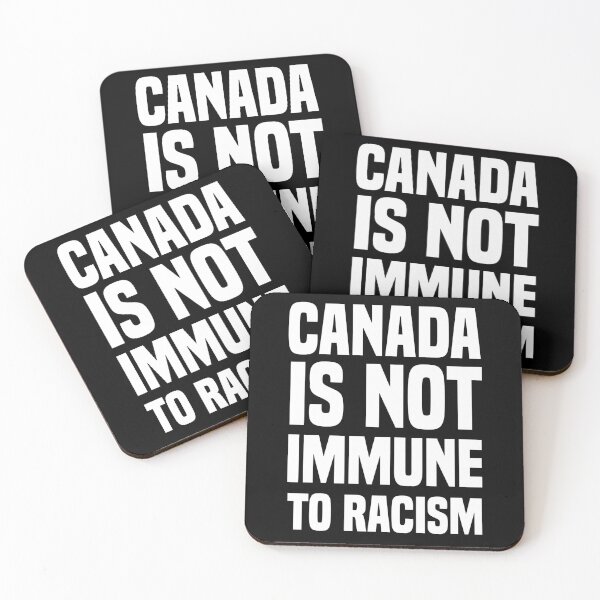 Item preview, Canada Is Not Immune To Racism designed and sold by medbdj.