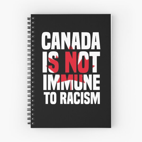 Item preview,  Canada Is Not Immune To Racism designed and sold by medbdj.