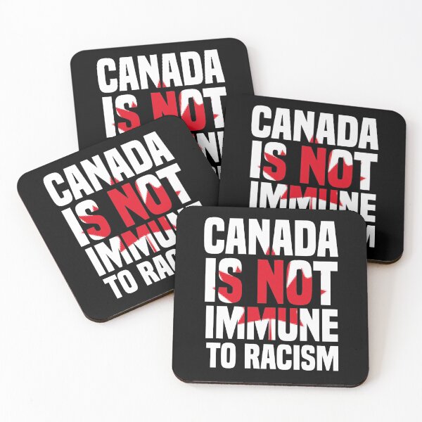 Item preview,  Canada Is Not Immune To Racism designed and sold by medbdj.