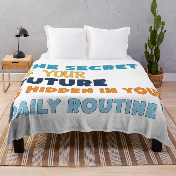 Item preview, The Secret Of Your Future Is Hidden In Your Daily Routine designed and sold by bahicharafe.