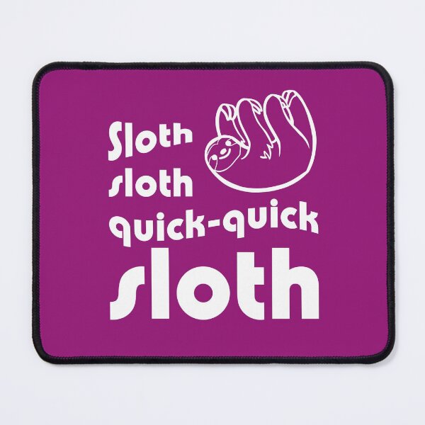 Item preview, Sloth sloth quick quick sloth funny ballroom dance designed and sold by NaughtyGoose.