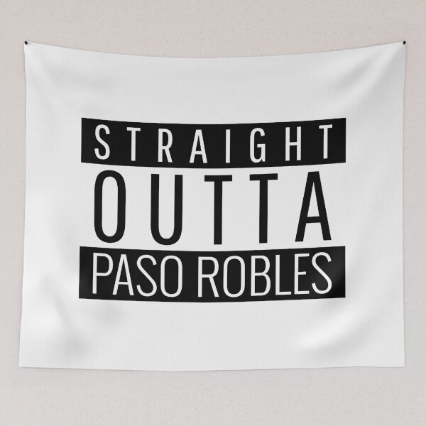 Item preview, Straight Outta Paso Robles California  designed and sold by Teelogic.