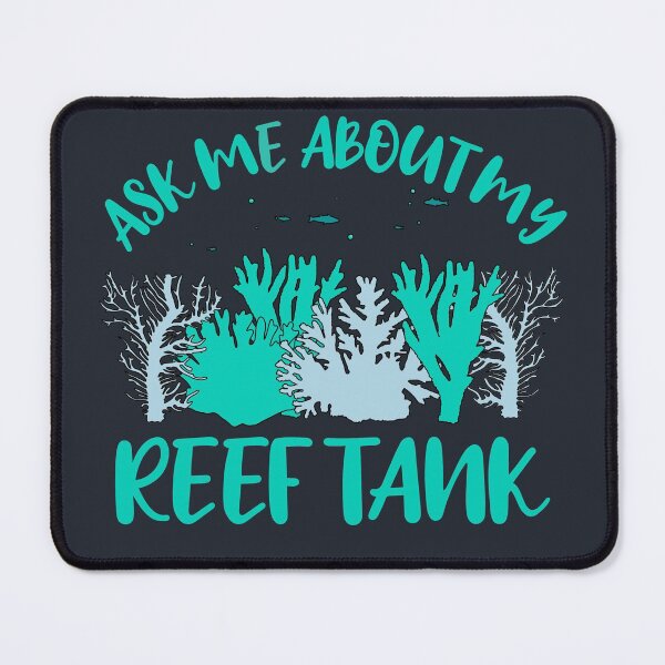 Item preview, Coral Aquarist Aquariums Funny Ask Me About My Reef Tank	 designed and sold by JokeGysen.