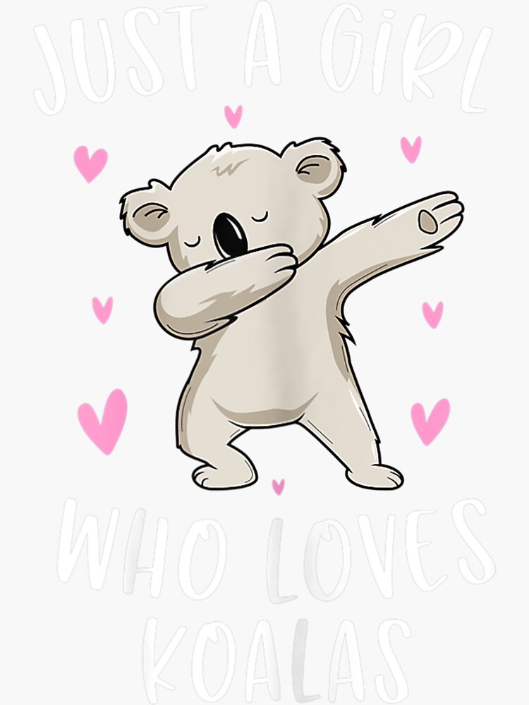 "Just A Girl Who Loves Koalas Funny Koala Bear" Sticker for Sale by