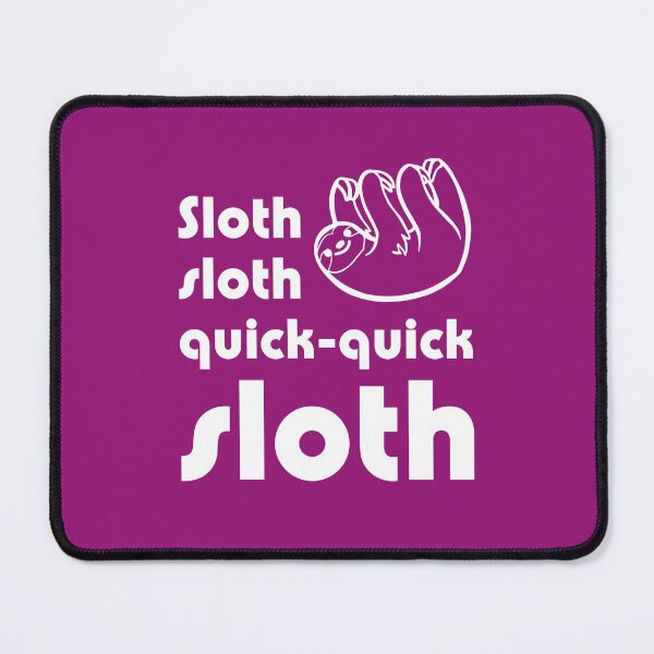 Item preview, Sloth sloth quick quick sloth funny ballroom dance designed and sold by NaughtyGoose.