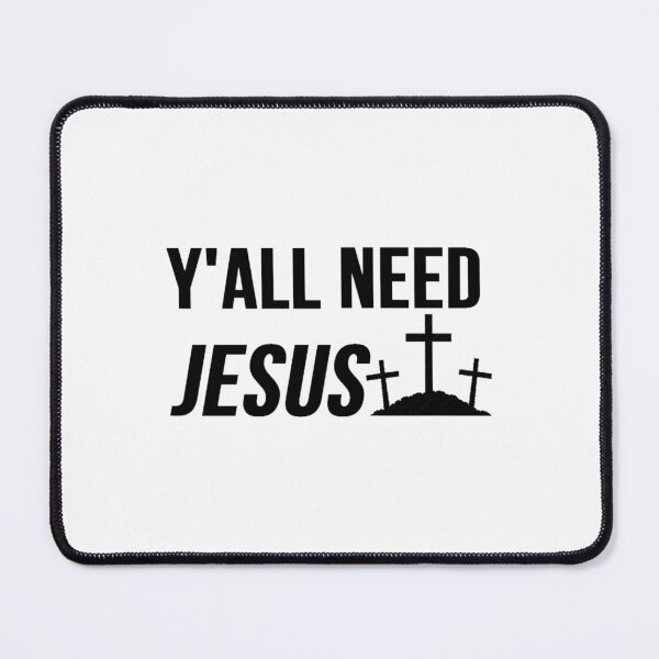 Item preview, YALL NEED JESUS designed and sold by shopVL.