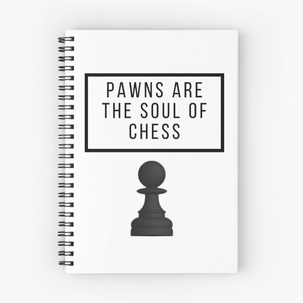 Item preview, Pawns are the soul of Chess designed and sold by i-Culture.