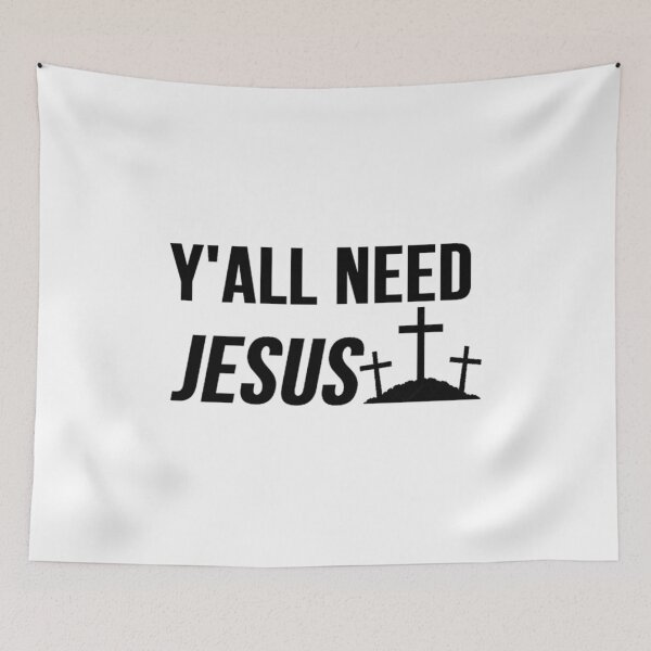 Item preview, YALL NEED JESUS designed and sold by shopVL.