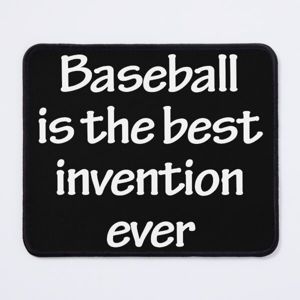 Item preview, Baseball is the best invention ever designed and sold by Nikmay Design.
