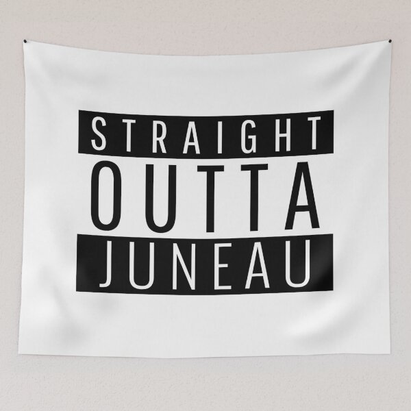 Item preview, Straight Outta Juneau Alaska  designed and sold by Teelogic.