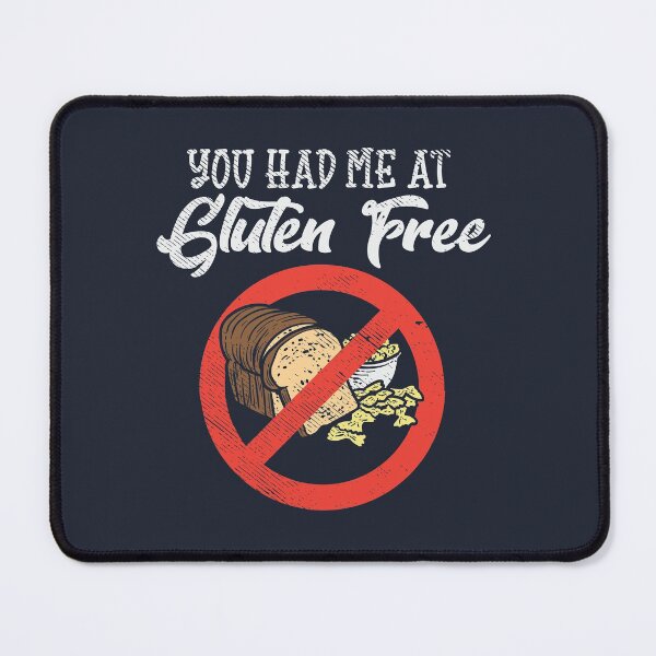 Item preview, Gluten Free You Had Me designed and sold by Bricke.