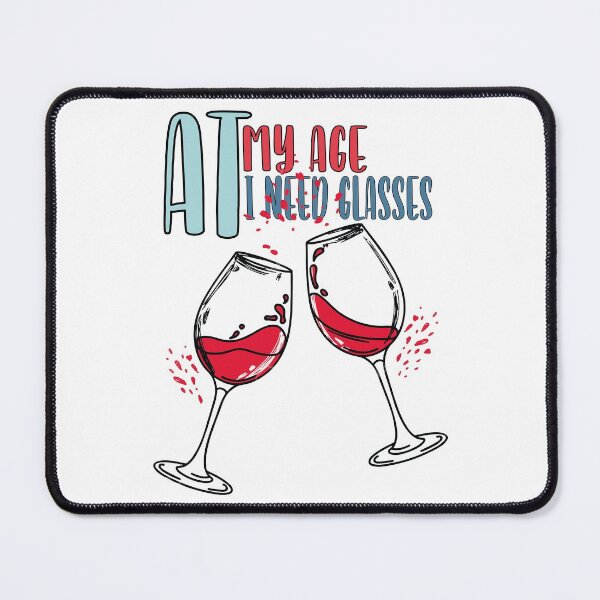 Item preview, At My Age I Need Glasses designed and sold by bahicharafe.