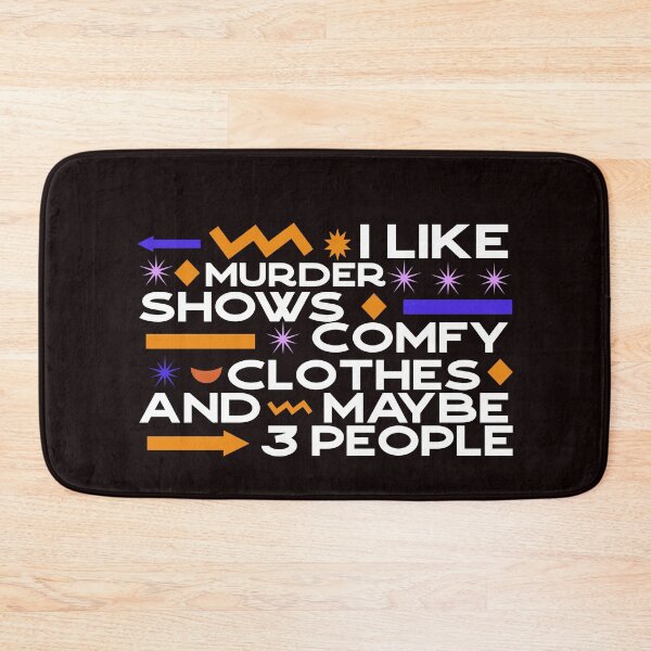 Item preview, I Like Murder Shows Comfy Clothes And Maybe 3 People Retro Design  designed and sold by Norstyle.