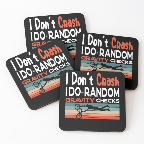 Item preview, I Don't Crash I Do Random Gravity Checks Mountain MTB Design  designed and sold by Norstyle.