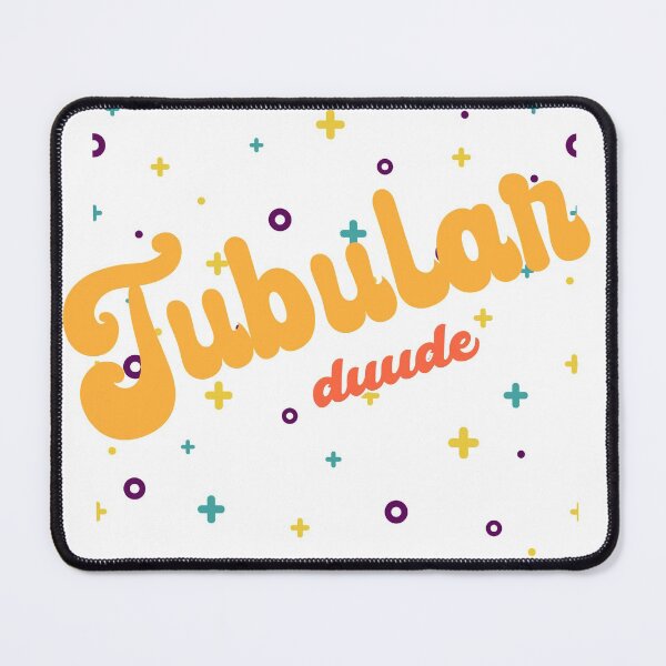 Item preview, "Tubular" retro 80's Popular phrases of the 80's for 80's fans designed and sold by SpiritLiving.