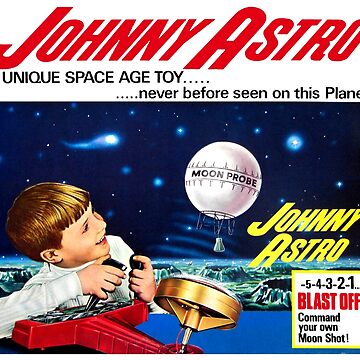 JOHNNY ASTRO - SPACE AGE TOY - ADVERT Essential T-Shirt for Sale