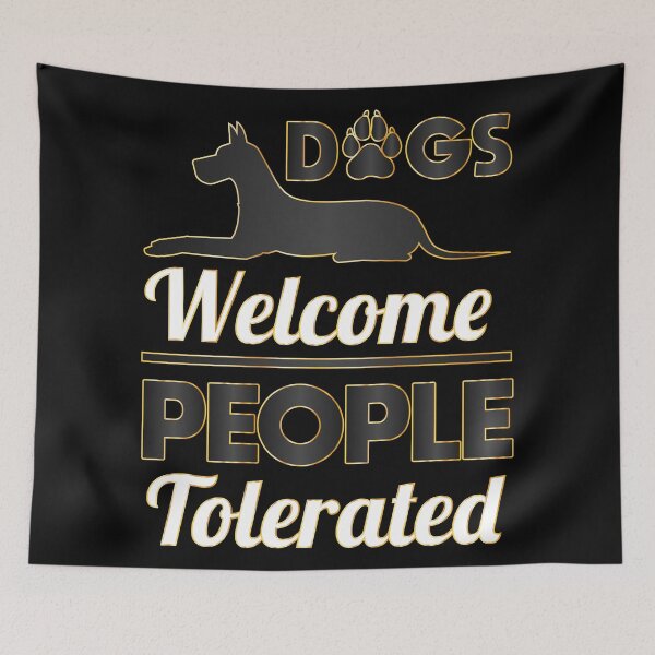 Item preview, Dogs Welcome People Tolerated dogs lovers Gift designed and sold by DrGamyx.
