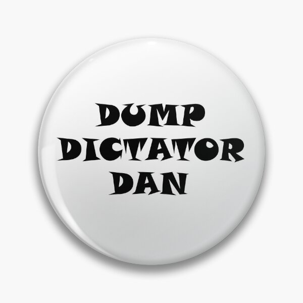 Item preview, DUMP DICTATOR DAN designed and sold by DomGDesign.