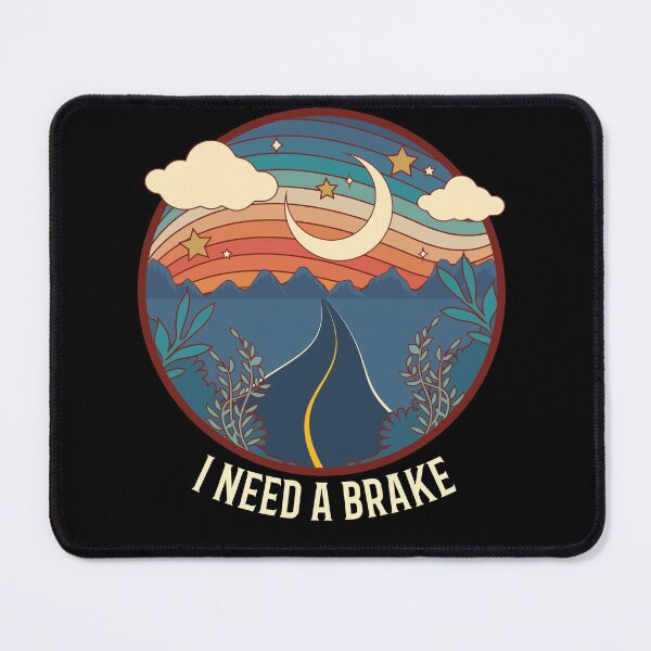 Item preview, I Need A Brake designed and sold by WineLabsDesign.