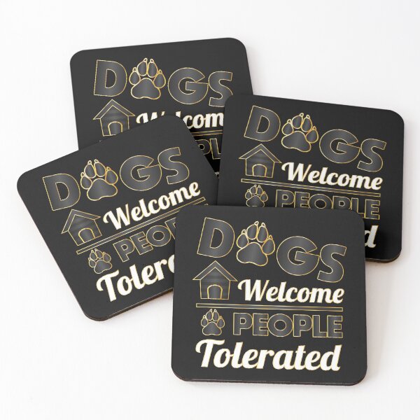 Item preview, Dogs Welcome People Tolerated dogs lovers Gift designed and sold by DrGamyx.