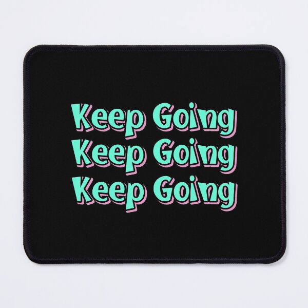 Item preview, keep going quote - Best typography gift ideas designed and sold by HarveyChaats.