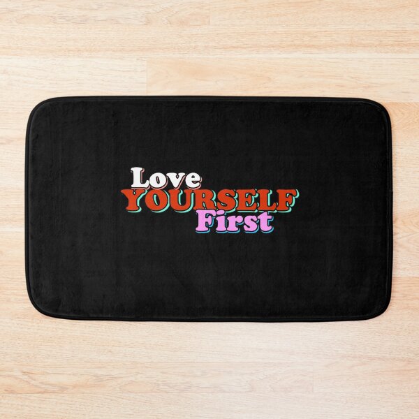 Item preview, LOVE YOURSELF FIRST QUOTE TYPOGRAPHY BEST GIFT IDEAS designed and sold by HarveyChaats.
