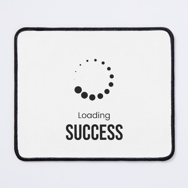 Item preview, Loading Success designed and sold by Vansh Arora.