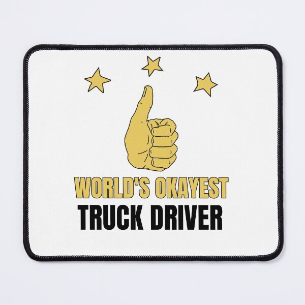 Item preview, World's Okayest Truck Driver designed and sold by 30-Merch.