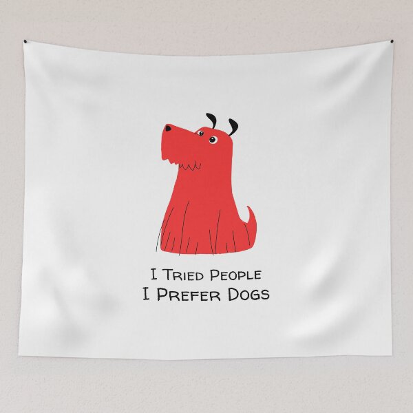 Item preview, I Tried People I Prefer Dogs designed and sold by Anuragwk.