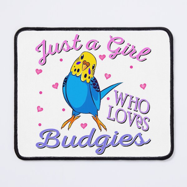 Item preview, Just a Girl Who Loves Budgies , Budgies Lovers designed and sold by MoSaid.