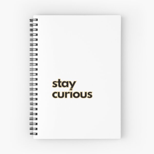 Item preview, Stay Curious - amarillo designed and sold by Tadpole24.