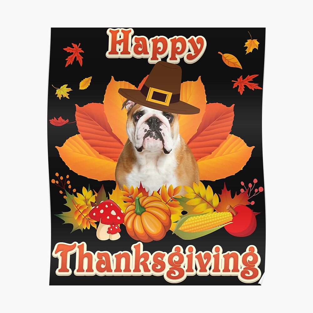 Happy Thanksgiving English Bulldog Dog I'm Thankful For My