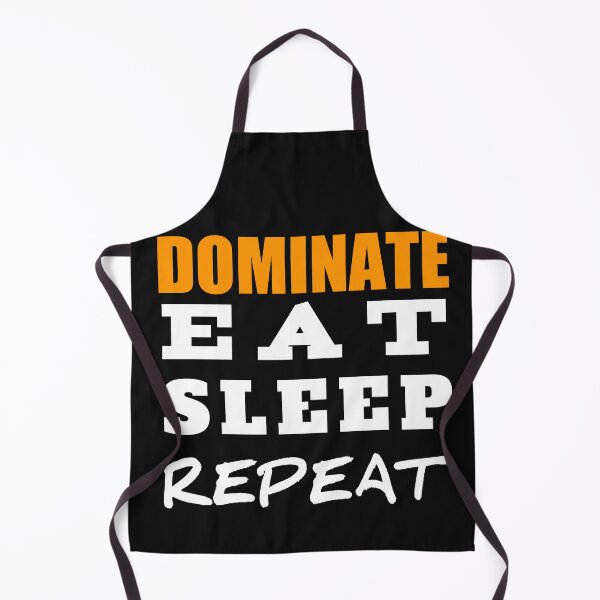 Item preview, eat sleep dominate repeat ,dominate eat sleep repeat designed and sold by The Nova Prints .