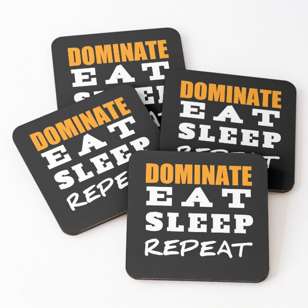 Item preview, eat sleep dominate repeat ,dominate eat sleep repeat  designed and sold by The Nova Prints .