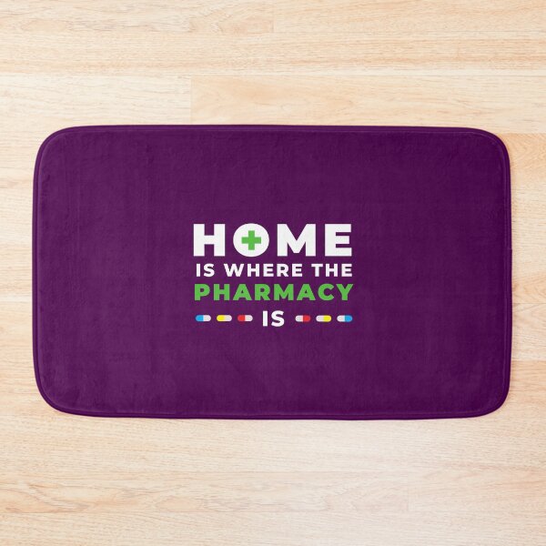 Item preview, Home Is Where The Pharmacy Is designed and sold by DoherDesigns.