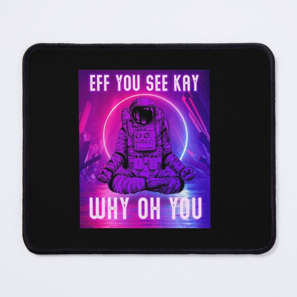 Item preview, Eff You See Kay Why Oh You designed and sold by quyenthoai.
