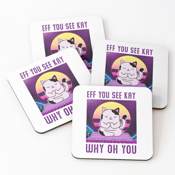 Item preview, Eff You See Kay Why Oh You cat designed and sold by quyenthoai.