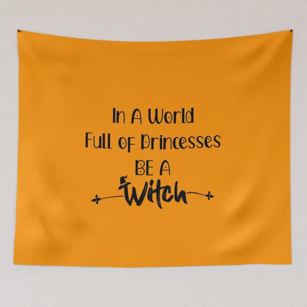 Item preview, In A World Full of Princesses be a Witch designed and sold by ErmessThiings.