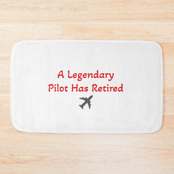 Item preview, A Legendary Pilot Has Retired , Gift To Pilots designed and sold by Soukainadesign.