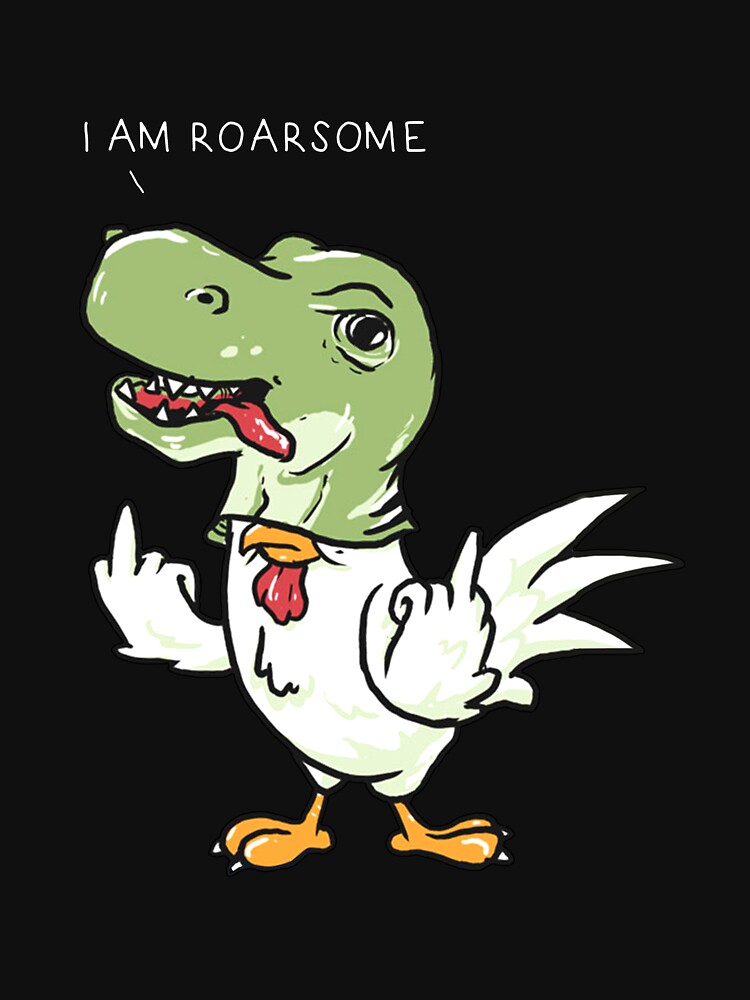 I am Roarsome Chicken Dinosaur
