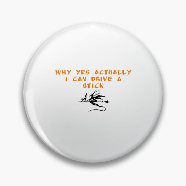 Item preview, why yes actually i can drive a stick , Funny Halloween  designed and sold by Soukainadesign.