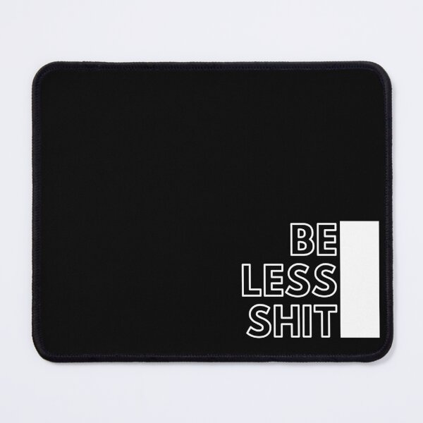 Item preview, Be Less Shit designed and sold by WineLabsDesign.