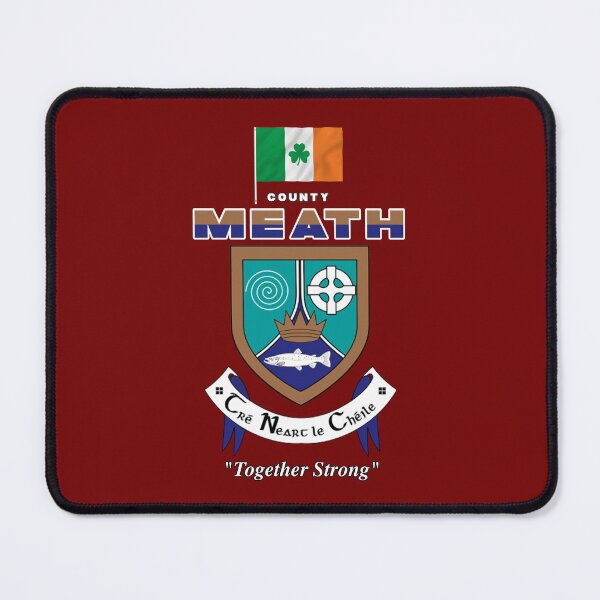 Artikelvorschau, COUNTY MEATH IRLAND - OFFIZIELLES CREST entworfen und verkauft von CathalDevlin.