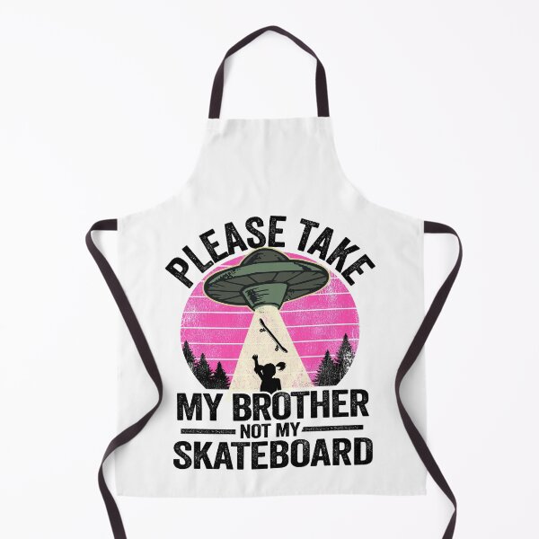 Item preview, Please Take My Brother Not My Skateboard Funny Skateboard designed and sold by Stronzi.